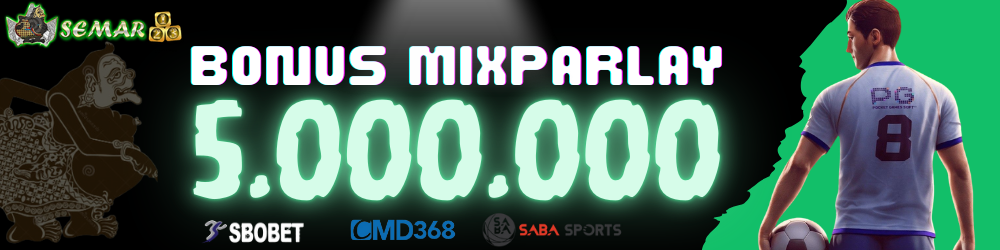 BONUS MIXPARLAY SEMAR123